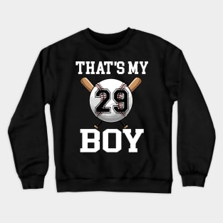 That's My Boy #29 Baseball Jersey Number 29 Baseball Dad Father's Day Crewneck Sweatshirt